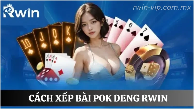 Cách xếp bài Pok Deng giúp tăng cơ hội thắng