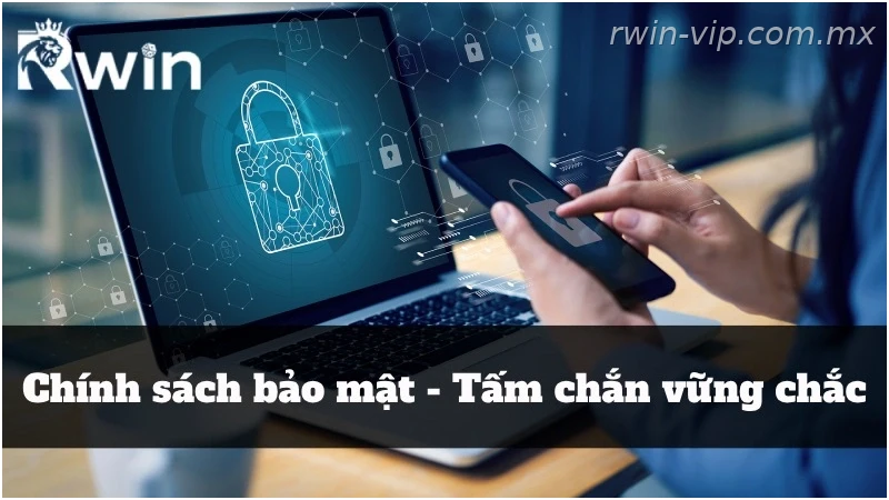 Hệ thống bảo mật Rwin dành cho hội viên