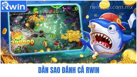 Dàn sao đánh cá RWIN