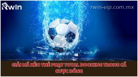 Kèo thẻ phạt Total Booking