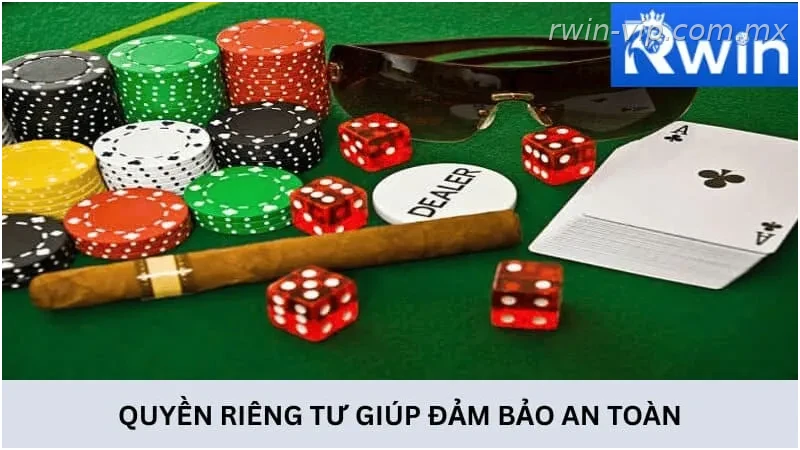 Quyền riêng tư RWIN giúp đảm bảo an toàn cho thành viên
