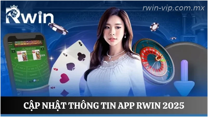 Tổng quan app Rwin trên điện thoại